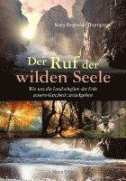 Cover for Mary Reynolds Thompson · Der Ruf der wilden Seele (Paperback Book) (2018)