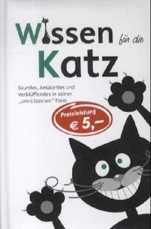 Cover for Edition XXL GmbH · Wissen für die Katz (Hardcover Book) (2012)