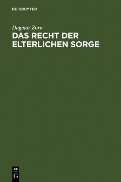 Cover for Dagmar Zorn · Das Recht Der Elterlichen Sorge (Hardcover Book) [German edition] (2006)