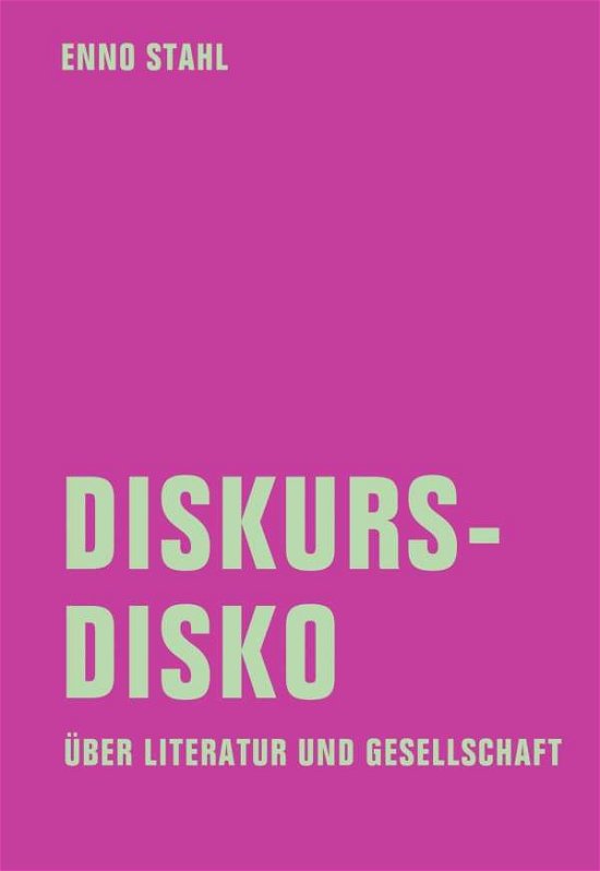 Cover for Stahl · Diskursdisko (Buch)