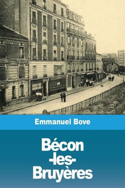 Cover for Emmanuel Bove · Becon-les-Bruyeres (Taschenbuch) (2020)