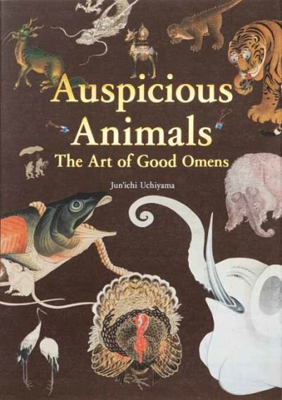 Cover for Jun ichi Uchiyama · Auspicious Animals: The Art of Good Omens (Pocketbok) (2021)