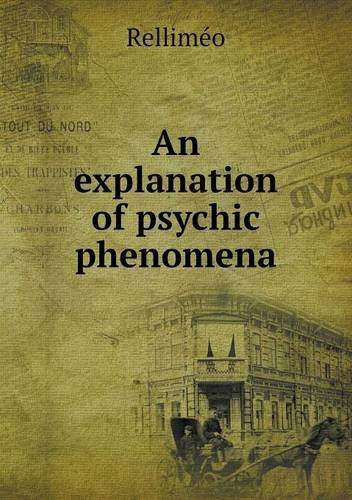 Cover for Relliméo · An Explanation of Psychic Phenomena (Paperback Book) (2013)