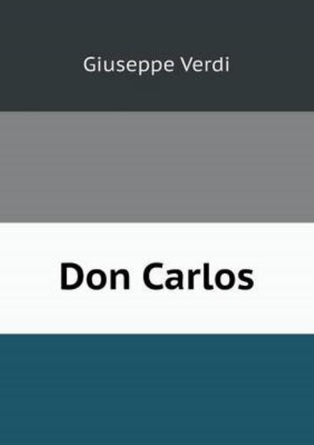 Cover for Giuseppe Verdi · Don Carlos (Taschenbuch) (2013)