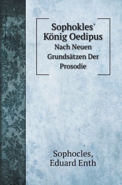 Cover for ?????? · Sophokles' Koenig Oedipus (Hardcover Book) (2020)