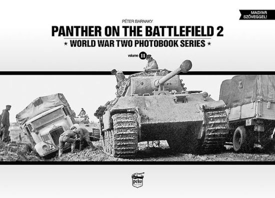 Cover for Peter Barnaky · Panther on the Battlefield 2: World War Two Photobook Series (Gebundenes Buch) (2016)