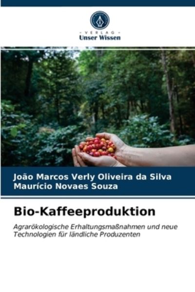 Cover for Joao Marcos Verly Oliveira Da Silva · Bio-Kaffeeproduktion (Paperback Book) (2021)