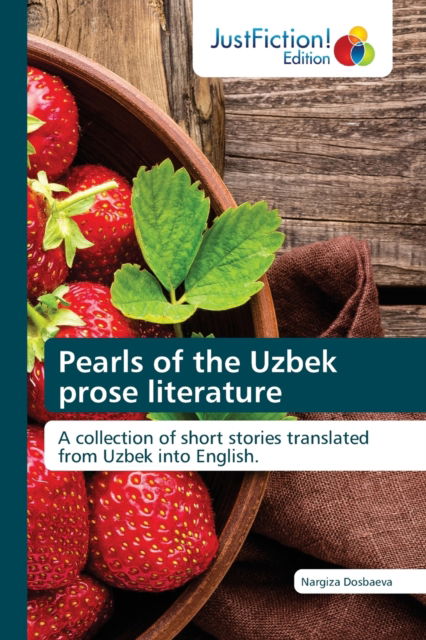 Cover for Nargiza Dosbaeva · Pearls of the Uzbek prose literature (Paperback Book) (2021)