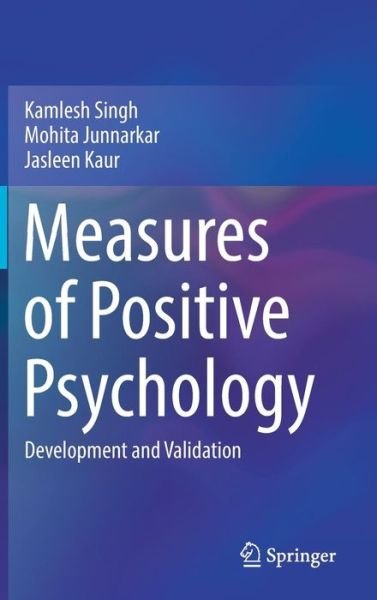 Cover for Kamlesh Singh · Measures of Positive Psychology: Development and Validation (Hardcover bog) [1st ed. 2016 edition] (2016)