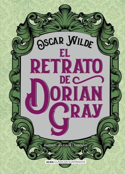 Cover for Oscar Wilde · El Retrato de Dorian Gray (Hardcover Book) (2019)