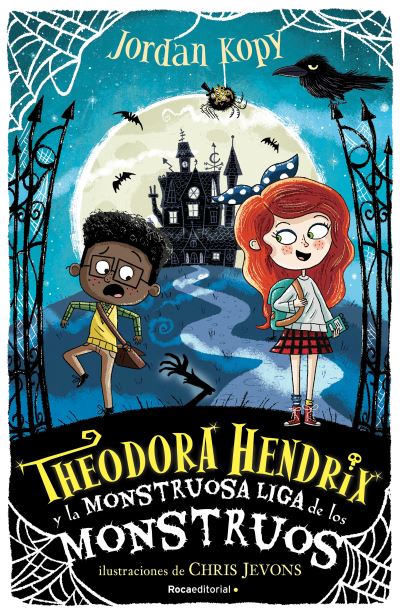 Cover for Jordan Kopy · Theodora Hendrix Y La Monstruosa Liga de Los Monstruos (Hardcover Book) (2021)