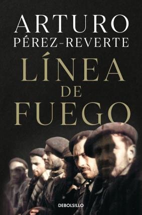 Cover for Arturo Pérez-Reverte · Linea de fuego (Paperback Bog) (2022)