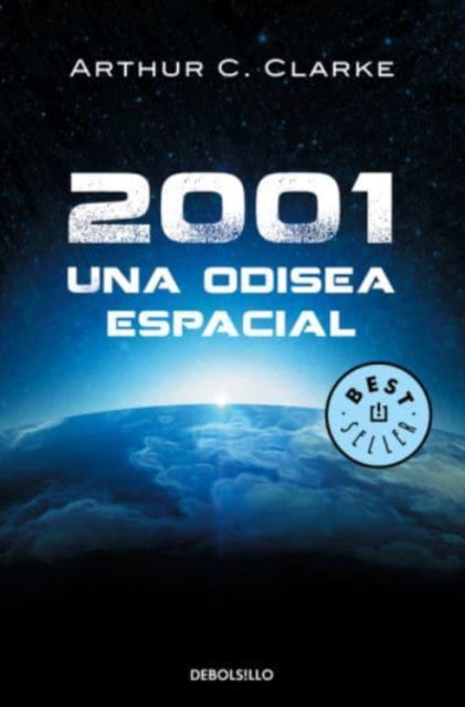 Cover for Arthur C Clarke · 2001: Una odisea espacial (Paperback Book) (2015)