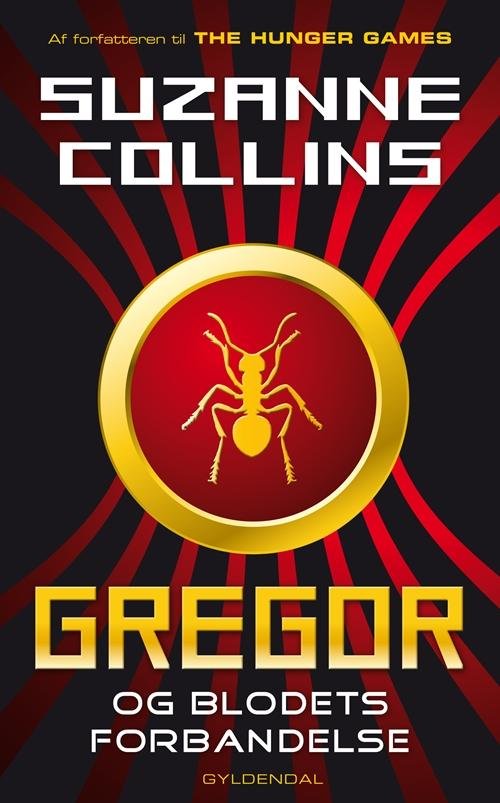 Cover for Suzanne Collins · Gregor: Gregor 3 - Gregor og blodets forbandelse (Bound Book) [1st edition] [Indbundet] (2013)