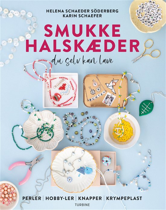 Cover for Helena Schaeder Söderberg &amp; Karin Schaefer · Smukke halskæder (Hardcover Book) [1er édition] (2024)