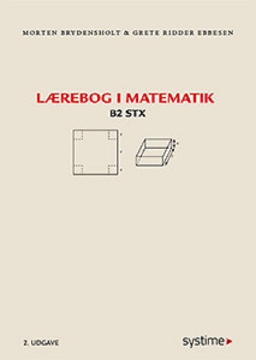 Cover for Grete Ridder Ebbesen Morten Brydensholt · Lærebog i matematik - B2 (Sewn Spine Book) [2nd edition] (2018)