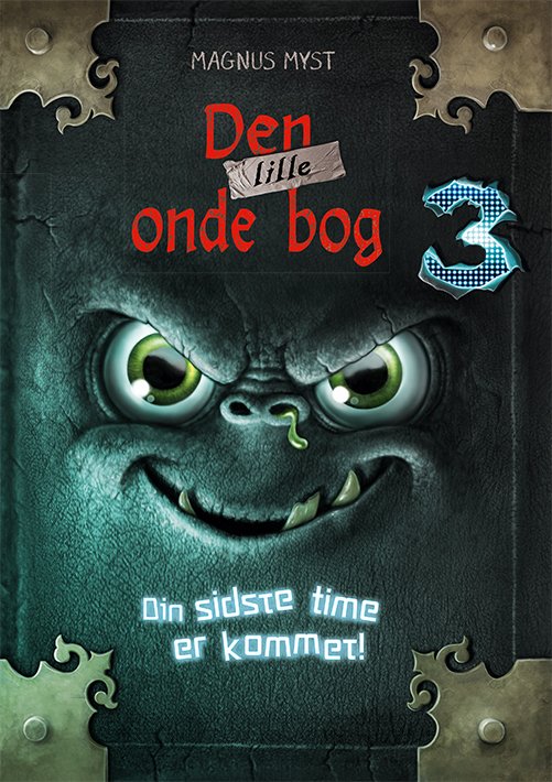 Cover for Magnus Myst · Den lille onde bog 3: Din sidste time er kommet (Inbunden Bok) [1:a utgåva] (2021)