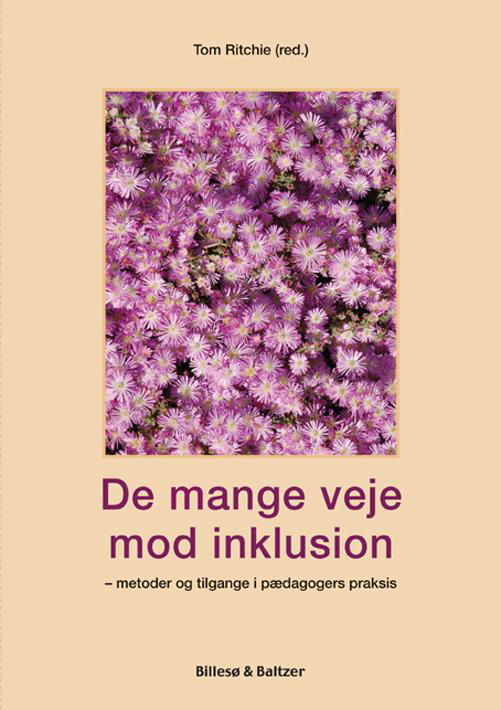 De mange veje mod inklusion -  - Bøger - Billesø & Baltzer - 9788778423290 - 15. januar 2014