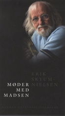 Cover for Erik Skyum-Nielsen · Møder med Madsen (Sewn Spine Book) [1.º edición] (2009)