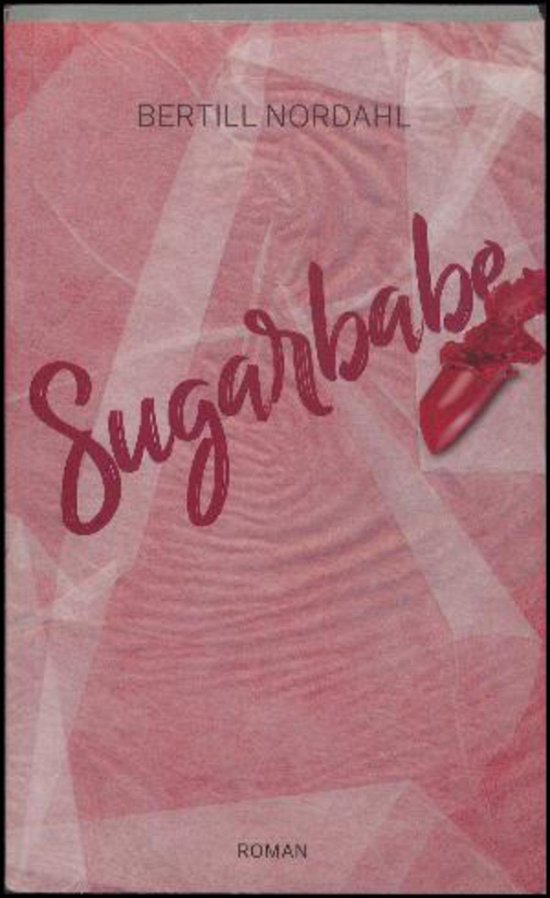 Sugarbabe - Bertil Nordahl - Books - Nielsens, Forlaget - 9788792960290 - August 22, 2017