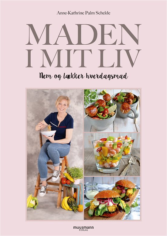 Cover for Anne-Kathrine Palm Schelde · Maden i mit liv (Gebundesens Buch) [1. Ausgabe] (2019)