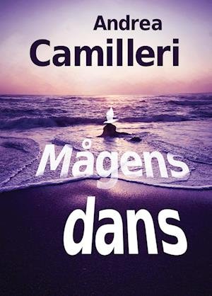 Cover for Andrea Camilleri · En Montalbano-krimi: Mågens dans (Poketbok) [1:a utgåva] (2022)