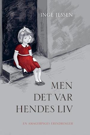 Cover for Inge Jessen · Men det var hendes liv (Paperback Book) (2022)