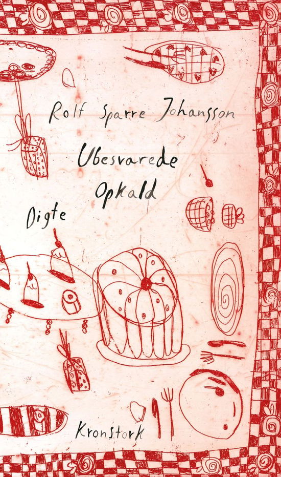 Cover for Rolf Sparre Johansson · Ubesvarede opkald (Sewn Spine Book) [1st edition] (2025)