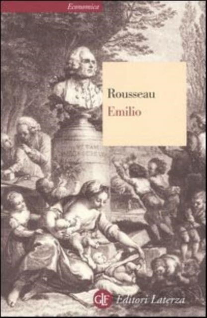 Emilio - Jean-Jacques Rousseau - Książki - Laterza - 9788842070290 - 4 lipca 2003