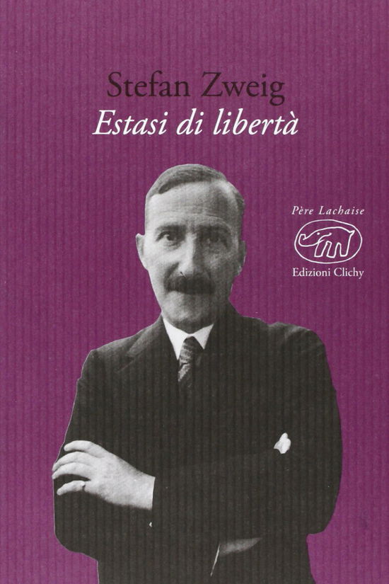 Cover for Stefan Zweig · Estasi Di Liberta (Book)