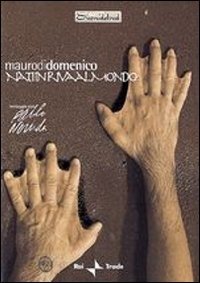 Cover for Di Domenico Mauro · Nati in Riva Al Mondo - Viaggio Con Pablo Neruda (DVD/CD)