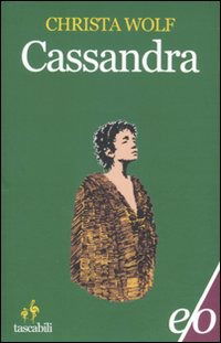 Cover for Christa Wolf · Cassandra (Book) (2012)