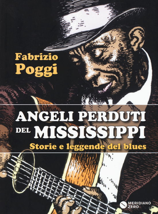 Cover for Fabrizio Poggi · Angeli Perduti Del Mississippi. Storie E Leggende Del Blues (Bok)