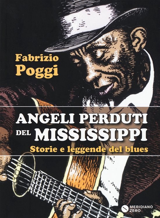 Cover for Fabrizio Poggi · Angeli Perduti Del Mississippi. Storie E Leggende Del Blues (Bog)