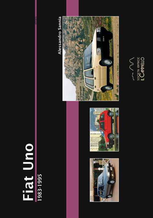 Fiat Uno. 1983-1995 - Alessandro Sannia - Books -  - 9788896796290 - 