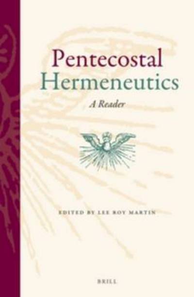 Cover for Lee Roy Martin · Pentecostal Hermeneutics:  a Reader (Paperback Book) (2013)