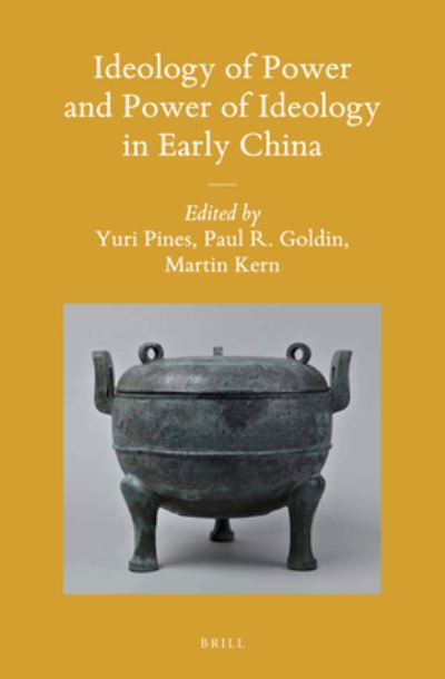 Cover for Yuri Pines · Ideology of power and power of ideology in early China (Book) (2015)