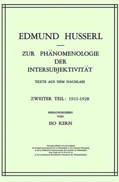 Cover for Edmund Husserl · Temporary Title 19991103: Texte Aus Dem Nachla&amp;Szlig; . Zweiter Teil. 1921&amp;Ndash; 1928 - Husserliana: Edmund Husserl - Gesammelte Werke (Hardcover bog) [1973 edition] (1973)