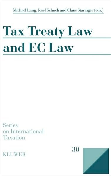 Cover for Michael Lang · Tax Treaty Law and EC Law (Gebundenes Buch) (2007)