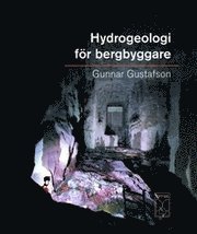 Cover for Gunnar Gustafson · Hydrogeologi för bergbyggare (Book) (2009)