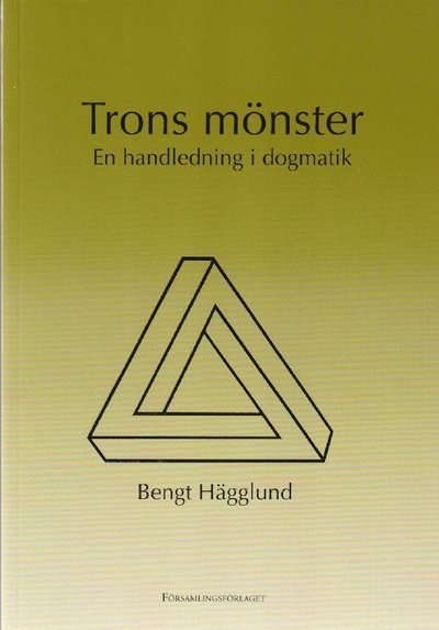Cover for Bengt Hägglund · Trons mönster : en handledning i dogmatik (Buch) (2003)