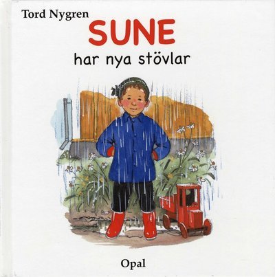 Cover for Tord Nygren · Sune har nya stövlar (Inbunden Bok) (2007)