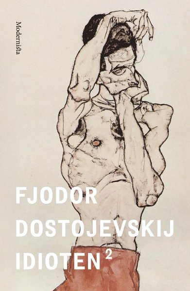 Cover for Fjodor Dostojevskij · Idioten: Idioten 2 (Indbundet Bog) (2016)