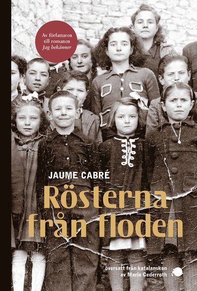 Cover for Jaume Cabré · Rösterna från floden (Book) (2019)