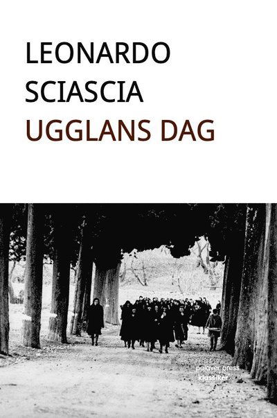 Cover for Leonardo Sciascia · Ugglans dag (Paperback Book) (2024)