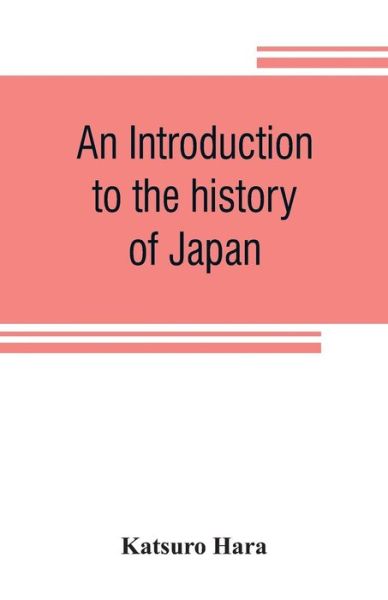 Cover for Katsuro Hara · An introduction to the history of Japan (Paperback Book) (2019)