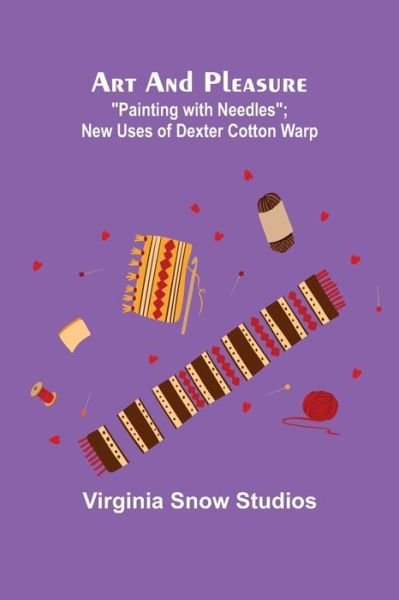 Cover for Virginia Snow Studios · Art and Pleasure (Paperback Book) (2022)
