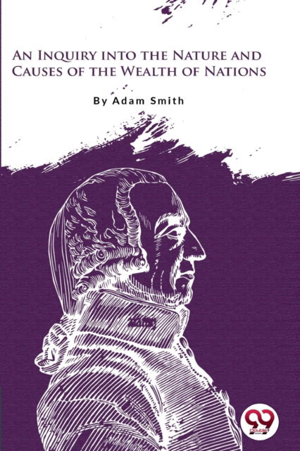 Cover for Adam Smith · An Inquiry into the Nature and Causes of the Wealth of Nations (Paperback Book) (2022)