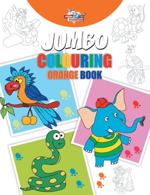 Cover for Priyanka Verma · Jumbo Colouring Orange Book for 4 to 8 years old Kids Best Gift to Children for Drawing, Coloring and Painting (Pocketbok) (2021)