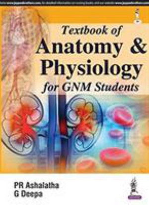 Cover for PR Ashalatha · Textbook of Anatomy &amp; Physiology for GNM Students (Paperback Book) (2016)